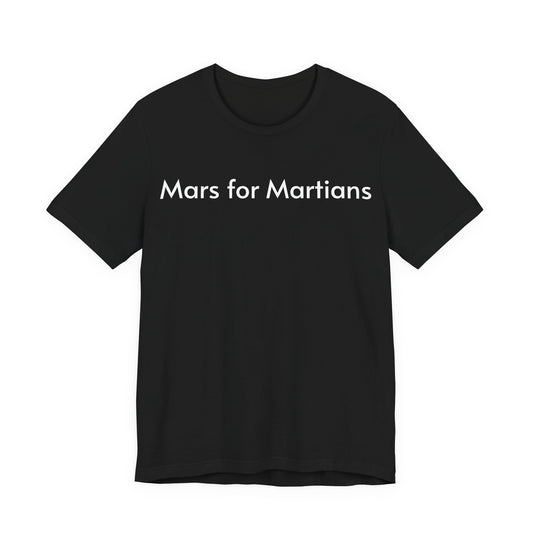 Mars for Martians T-shirt